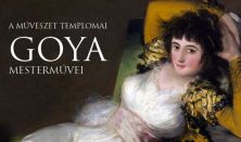 A művészet templomai – Goya mesterművei (Fábri)