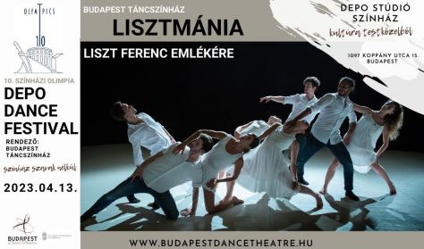 10.Színházi Olimpia, DEPO Dance Festival, “Színház szavak nélkül” - Ototeman & Lisztmánia