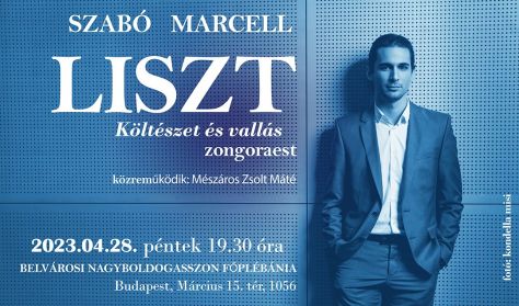 Liszt: Költészet és vallás - Szabó Marcell zongoraestje