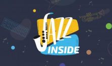 Jazz Inside Band koncert Vendég: Gáspár Károly Trió