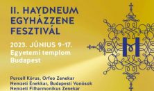 II. Haydneum Egyházzenei Fesztivál - Nemzeti Énekkar, Budapesti Vonósok