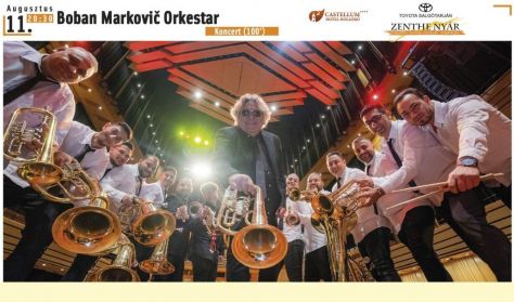 22/23 Zenthe Nyár: Boban Marković Orkestar