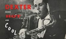 MAO Legendás Albumok / Dexter Gordon: Dexter Blows Hot and Cool