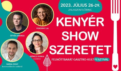 Kenyér Show Szeretet  - Fesztivál / workshop NAPIJEGY