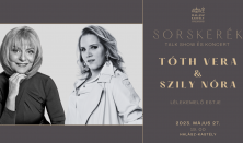 SORSKERÉK - Talk show és koncert - Tóth Vera & Szily Nóra lélekemelő estje