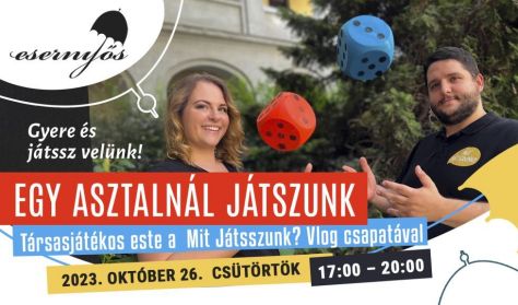 EGY ASZTALNÁL JÁTSZUNK - Társasjátékos este a “Mit játsszunk?” Vlog csapatával EGY ASZTALNÁL JÁTSZUNK - Társasjátékos este a “Mit játsszunk?” Vlog csapatával