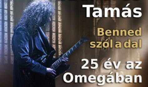 Szekeres Tamás - Benned szól a dal - 25 év az Omegában