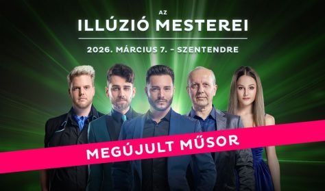 Az Illúzió Mesterei - Szentendre