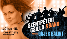 Szentpéteri Csilla & Band koncertshow / Vendég: Gájer Bálint