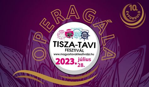 Magyar Tavak Fesztiválja - Tisza-tó 2023/ TO'pera Gálakoncert