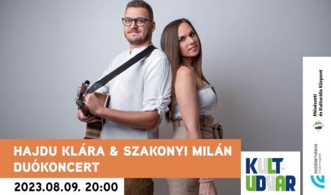 Hajdu Klára & Szakonyi Milán duókoncert // KULT-Udvar