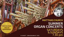 Nyári orgonakoncertek a Mátyás-templomban / Summer organ concerts at Matthias Church