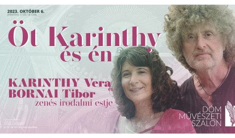 „Öt Karinthy és én” - 17 h - Karinthy Vera és Bornai Tibor zenés irodalmi estje