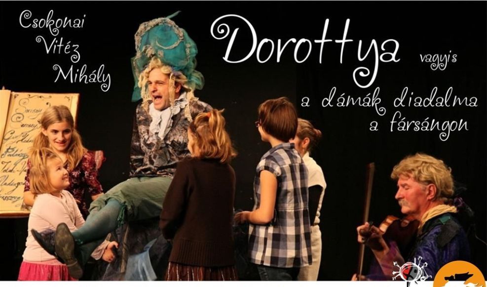 Csokonai: DOROTTYA (Csavar Színház)