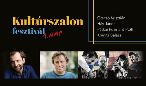 Kultúrszalon Fesztivál - 1. NAP