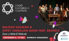 Zsidó Kulturális Fesztivál: Balogh Kálmán & Gipsy Cimbalom Band feat. Branka