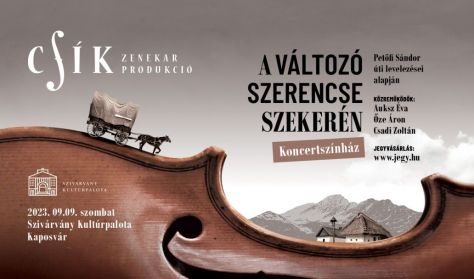 Csík Zenekar: A változó szerencse szekerén Csík Zenekar: A változó szerencse szekerén