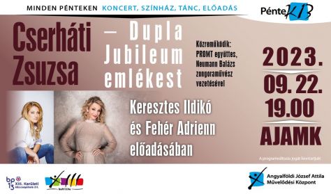 PénteK13 – CSERHÁTI ZSUZSA – DUPLA JUBILEUM EMLÉKEST PénteK13 – CSERHÁTI ZSUZSA – DUPLA JUBILEUM EMLÉKEST