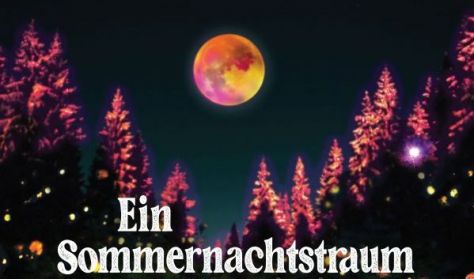 Ein Sommernachtstraum / Szentivánéji álom