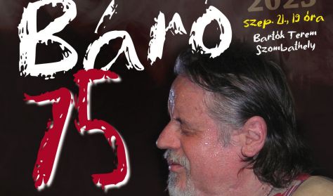 Báró 75 / Zsoldos Báró Zoltán és barátainak blues koncertje Báró 75 / Zsoldos Báró Zoltán és barátainak blues koncertje