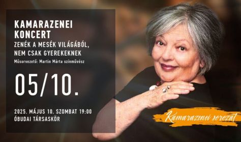 Óbudai Társaskör Kamarazenei koncert - Zenék a mesék világából Óbudai Társaskör Kamarazenei koncert - Zenék a mesék világából