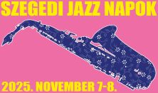 SZEGEDI JAZZ NAPOK Bérlet - csak elővételben, okt.12. éjfélig váltható