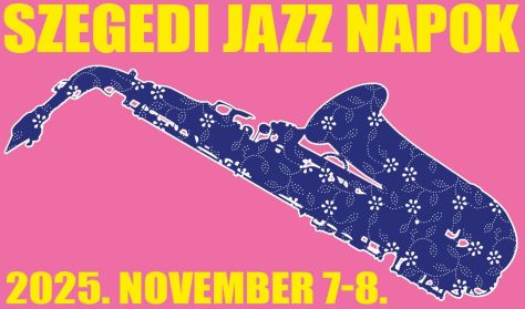 SZEGEDI JAZZ NAPOK Bérlet - csak elővételben, okt.12. éjfélig váltható SZEGEDI JAZZ NAPOK Bérlet - csak elővételben, okt.12. éjfélig váltható