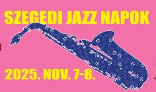 SZEGEDI JAZZ NAPOK - 1. nap