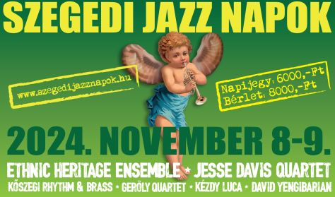 SZEGEDI JAZZ NAPOK - 1. nap