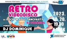 PénteK13 - Retro Videodisco és rock'n roll Táncparty DJ Tóbiással - Vendég: DJ Dominique