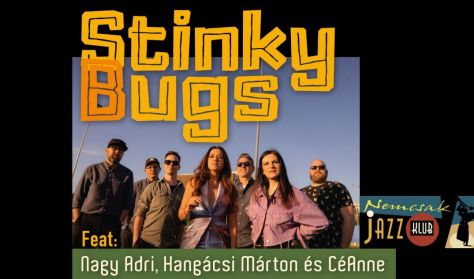 Stinky Bugs - Nemcsak Jazz Klub