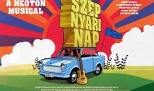 Szép nyári nap - Neoton-musical - a Veres1 Színház előadása