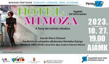 PénteK13 – HOTEL MIMÓZA – a Turay Ida Színház előadása