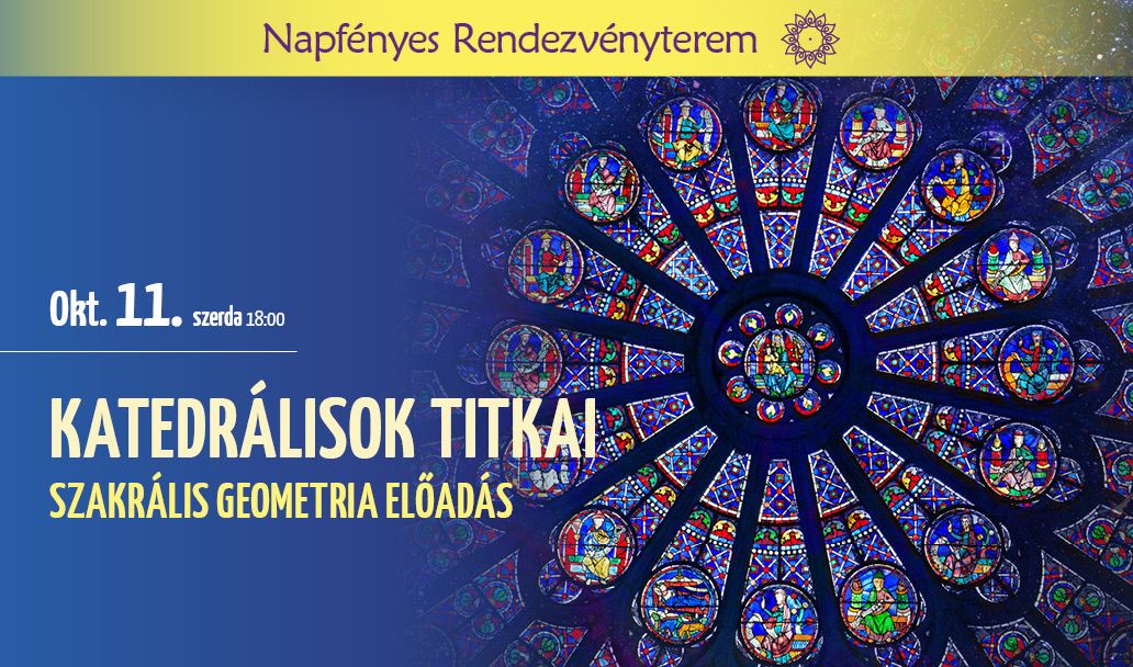 Szakrális geometria - a katedrálisok titkai
