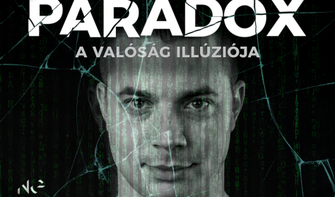 Paradox  - A valóság illúziója / Németh Gábor bűvészműsora