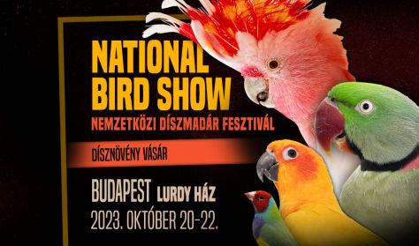 National Bird Show- Díszmadár Fesztivál
