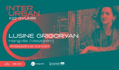 Lusine Grigoryan szólókoncert