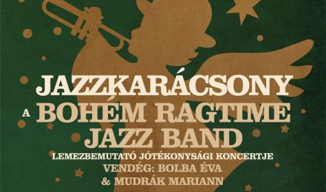 JAZZKARÁCSONY - A Bohém Ragtime Jazz Band jótékonysági karácsonyi lemezbemutató koncertje