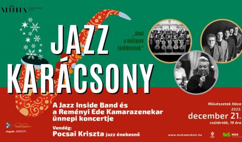 Jazz Karácsony - a Jazz Inside Band és a Reményi Ede Kamarazenekar