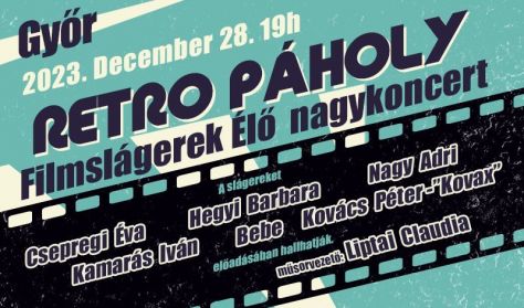 Retro Páholy - Filmslágerek Élő nagykoncert!