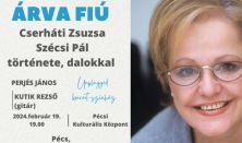 ÁRVA FIÚ - Cserháti Zsuzsa és Szécsi Pál története, dalokkal / unplugged sorselemző előadóest
