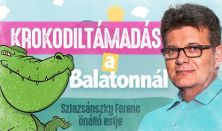 Krokodiltámadás a Balatonnál - 1001 őrült szalagcím //Szlazsánszky Ferenc estje