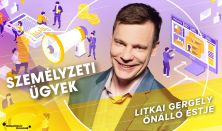 Személyzeti ügyek - Litkai Gergely önálló estje