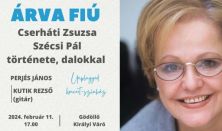 ÁRVA FIÚ - Cserháti Zsuzsa és Szécsi Pál történet, dalokkal /unplugged koncert-színház