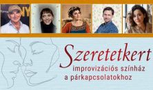 Szeretetkert - improvizációs színház a párkapcsolatokhoz