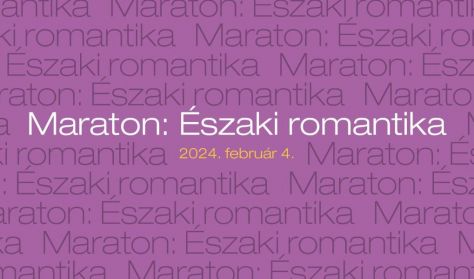 Maraton: Északi romantika — Baráti Kristóf, Farkas Gábor és a BFZ művészeinek kamarakoncertje