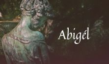 Győri Balett: Abigél