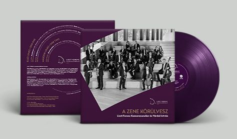 A zene körülvesz / Music All Around  - A Liszt Ferenc Kamarazenekar új dupla vinyl hanglemeze