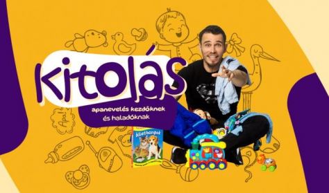 Kitolás - Apanevelés kezdőknek és haladóknak - Lengyel Tamás önálló estje Kitolás - Apanevelés kezdőknek és haladóknak - Lengyel Tamás önálló estje