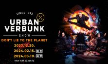 URBAN VERBUNK SHOW - Don't Lie to The Planet